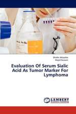 Evaluation Of Serum Sialic Acid As Tumor Marker For Lymphoma