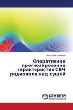Operativnoe prognozirovanie kharakteristik SVCh radiovoln nad sushey