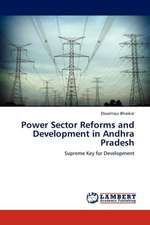 Power Sector Reforms and Development in Andhra Pradesh