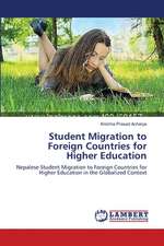 Student Migration to Foreign Countries for Higher Education