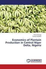 Economics of Plantain Production in Central Niger Delta, Nigeria