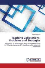 Teaching Collocations: Problems and Strategies