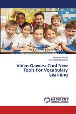 Video Games: Cool New Tools for Vocabulary Learning