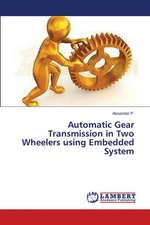 Automatic Gear Transmission in Two Wheelers using Embedded System