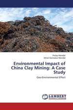 Environmental Impact of China Clay Mining: A Case Study