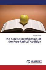 The Kinetic Investigation of the Free-Radical Addition