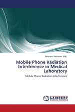 Mobile Phone Radiation Interference in Medical Laboratory