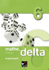 mathe.delta 6 Arbeitsheft Hessen (G9)