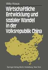 Wirtschaftliche Entwicklung und sozialer Wandel in der Volksrepublik China