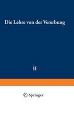 Die Lehre von der Vererbung