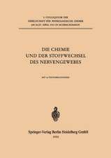 Die Chemie und der Stoffwechsel des Nervengewebes