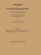 Mitteilungen über Forschungsarbeiten auf dem Gebiete des Ingenieurwesens insbesondere aus den Laboratorien der technischen Hochschulen