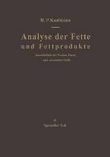 Analyse der Fette und Fettprodukte: Einschließlich der Wachse, Harze und verwandter Stoffe. II Spezieller Teil