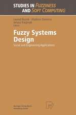 Fuzzy Systems Design: Social and Engineering Applications