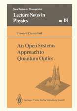 An Open Systems Approach to Quantum Optics