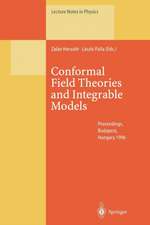 Conformal Field Theories and Integrable Models: Lectures Held at the Eötvös Graduate Course, Budapest, Hungary, 13–18 August 1996