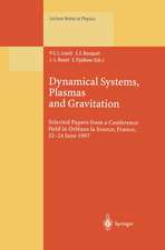 Dynamical Systems, Plasmas and Gravitation: Selected Papers from a Conference Held in Orléans la Source, France, 22–24 June 1997