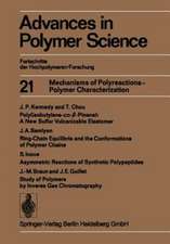 Mechanisms of Polyreactions — Polymer Characterization