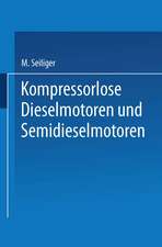 Kompressorlose Dieselmotoren und Semidieselmotoren