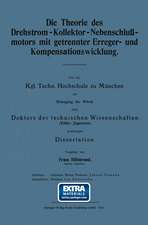 Die Theorie des Drehstrom-Kollektor-Nebenschlußmotors mit getrennter Erreger- und Kompensationswicklung