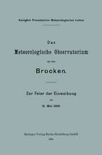 Das Meteorologische Observatorium auf dem Brocken: Zur Feier der Einweihung am 31. Mai 1896