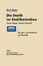 Die Statik im Stahlbetonbau: Ein Lehr- und Handbuch der Baustatik