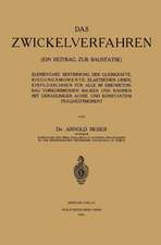 Das Zwickelverfahren: ein beitrag zur baustatik