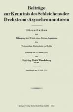 Beiträge zur Kenntnis des Schleichens der Drehstrom-Asynchronmotoren: Dissertation zur Erlangung der Würde eines Doktor-Ingenieurs der Technischen Hochschule zu Berlin