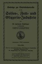 Beiträge zur Betriebskontrolle in der Seifen-, Fett- und Glyzerin-Industrie