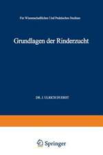 Grundlagen der Rinderzucht: Eine Darstellung der Wichtigsten für die Entwicklung der Leistungen und der Körperformen des Rindes Ursächlichen, Physiologisch-Anatomischen, Zoologisch-Paläontologischen, Entwicklungsmechanischen und Kultur-Historischen Tatsachen und Lehren. Für Wissenschaftliches und Praktisches Studium