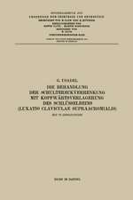 Die Behandlung der Schultereckverrenkung mit Kopfwärtsverlagerung des Schlüsselbeins (Luxatio Claviculae Supraacromialis)