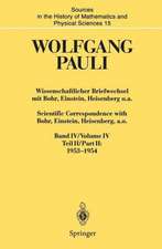 Wissenschaftlicher Briefwechsel mit Bohr, Einstein, Heisenberg u.a. / Scientific Correspondence with Bohr, Einstein, Heisenberg a.o.: Band IV, Teil II: 1953–1954 / Volume IV, Part II: 1953–1954