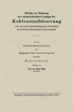 Beiträge zur Erfassung der wärmetechnischen Vorgänge der Kohlenstaubfeuerung unter besonderer Berücksichtigung der Verwendung der Kohlenstaubfeuerung für Lokomotivkessel