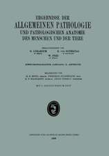 Ergebnisse der Allgemeinen Pathologie und Pathologischen Anatomie des Menschen und der Tiere: Zweiundzwanzigster Jahrgang: II. Abteilung