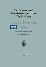 Verfahren und Einrichtungen zum Tiefbohren: Kurze Übersicht über das Gebiet der Tiefbohrtechnik