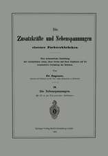 Die Zusatzkräfte und Nebenspannungen eiserner Fachwerkbrücken: Eine systematische Darstellung der verschiedenen Arten, ihrer Grösse und ihres Einflusses auf die konstruktive Gestaltung der Brücken