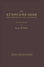 Die Künstliche Seide: Ihre Herstellung und Verwendung