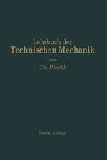 Lehrbuch der Technischen Mechanik für Ingenieure und Physiker