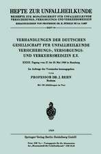 Verhandlungen der Deutschen Gesellschaft für Unfallheilkunde Versicherungs-, Versorgungs- und Verkehrsmedizin E.V.