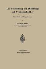 Die Behandlung der Diphtherie mit Cyanquecksilber: Eine Studie zur Organtherapie