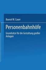 Personenbahnhöfe: Grundsätze für die Gestaltung großer Anlagen