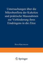 Untersuchungen über die Mikrobenflora der Kuhzitze und praktische Massnahmen zur Verhinderung ihres Eindringens in die Zitze