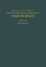 Basic Environmental Problems of Man in Space: Paris, 29 October – 2 November 1962