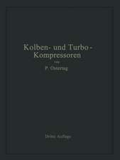 Kolben- und Turbo-Kompressoren: Theorie und Konstruktion