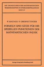 Formeln und Sätze für die Speziellen Funktionen der Mathematischen Physik