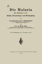 Die Malaria: Eine Einführung in ihre Klinik, Parasitologie und Bekämpfung