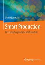 Smart Production: Wertschöpfung durch Geschäftsmodelle