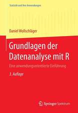 Grundlagen der Datenanalyse mit R: Eine anwendungsorientierte Einführung