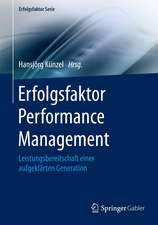 Erfolgsfaktor Performance Management: Leistungsbereitschaft einer aufgeklärten Generation