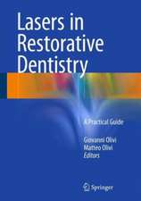 Lasers in Restorative Dentistry: A Practical Guide